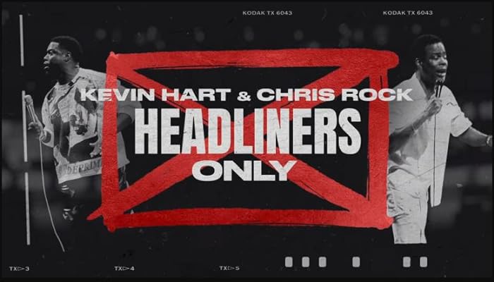 Kevin Hart And Chris Rock Headliners Only 2023