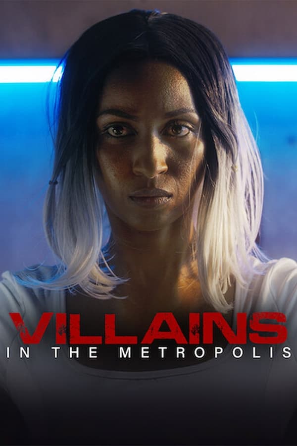 Villains In The Metropolis 2023